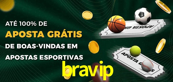 bravip Ate 100% de Aposta Gratis
